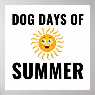 Hundstage im Sommer Poster