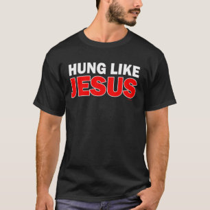 Hung mögen Jesus T-Shirt