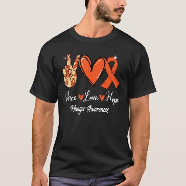 Hunger Awareness Peace Love Hope Orange Ribbon T-Shirt (Vorderseite)