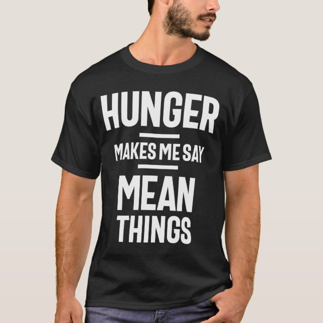 Hunger macht mich Gemein - lustig T-Shirt (Vorderseite)