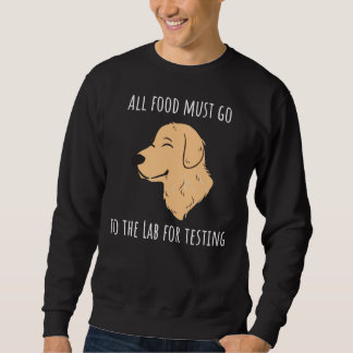 Hungerlabrador Unglaublich witzig Animal Says Sweatshirt