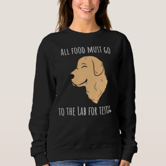 Hungerlabrador Unglaublich witzig Animal Says Sweatshirt