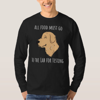 Hungerlabrador Unglaublich witzig Animal Says T-Shirt