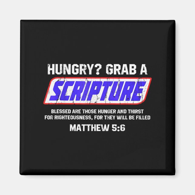 Hungrig schnapp dir eine Schriftstelle, Matthäus 5 Magnet (Vorne)