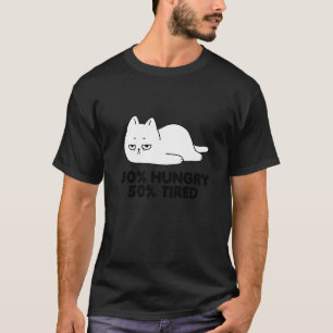 Hungrig und müde süße faule chillige Katze T-Shirt