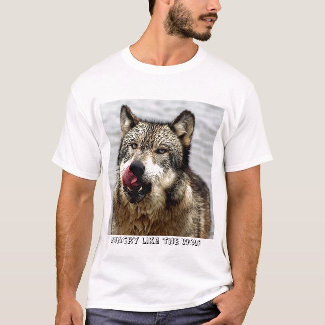 Hungrig wie der Wolf T-Shirt (Vorderseite)