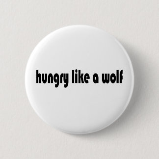 Hungrig wie ein Wolf Button