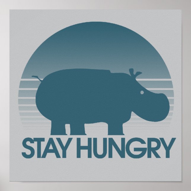 Hungrige Inspiration bleibe Poster (Vorne)