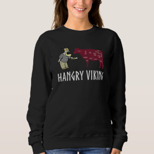 Hungriger Wikinger Hungriger Skandinavier Nordisch Sweatshirt