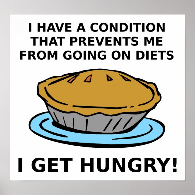 Hungry Condition Funny Poster (Vorne)