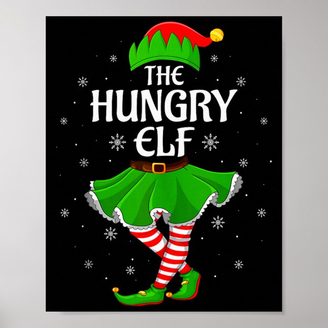 Hungry Elf Christmas Family Girls Women Elf Squad  Poster (Vorne)