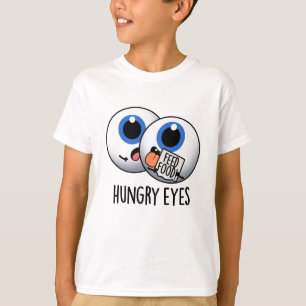 Hungry Eyes Funny Eyeball Pub T-Shirt