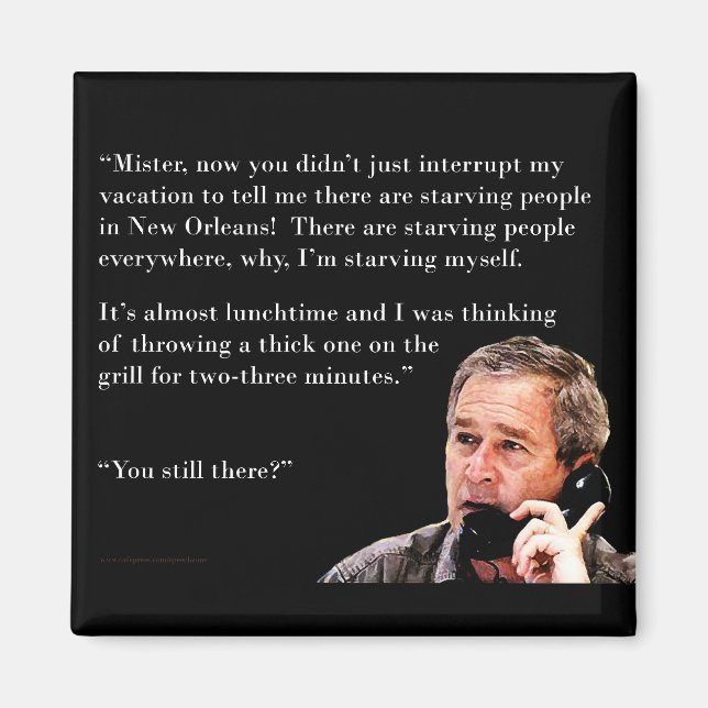 Hungry George W. Bush Magnet (Vorne)