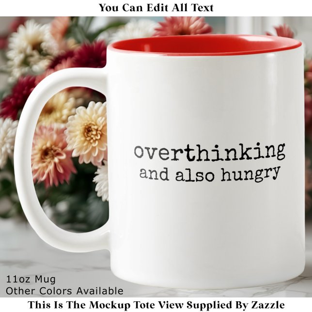 Hungry Overthinker Perfectionist Quote Modern Zweifarbige Tasse (Von Creator hochgeladen)