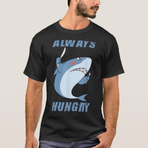 Hungry People Funny Shark Lover immer Hunger T-Shirt