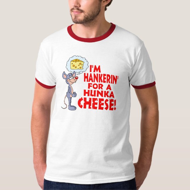 Hunka Käse T-Shirt (Vorderseite)