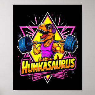 Hunkasaurus Fitnessstudio Workout T-Rex Kraftdreik Poster
