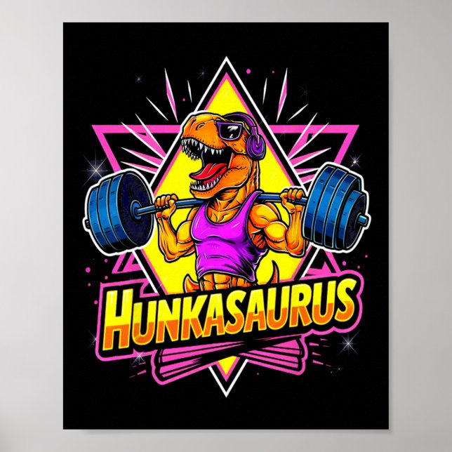 Hunkasaurus Fitnessstudio Workout T-Rex Kraftdreik Poster (Vorne)