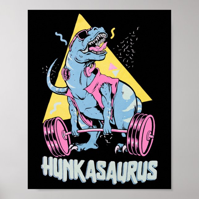 Hunkasaurus T Rex Dinosaur Funny Gym And Workout  Poster (Vorne)