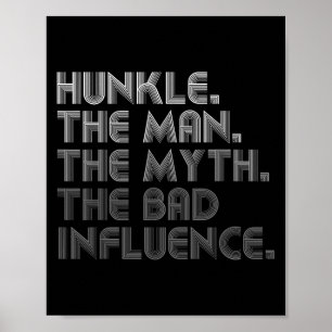 Hunkle den Mann, den Mythos, den schlechten Einflu Poster