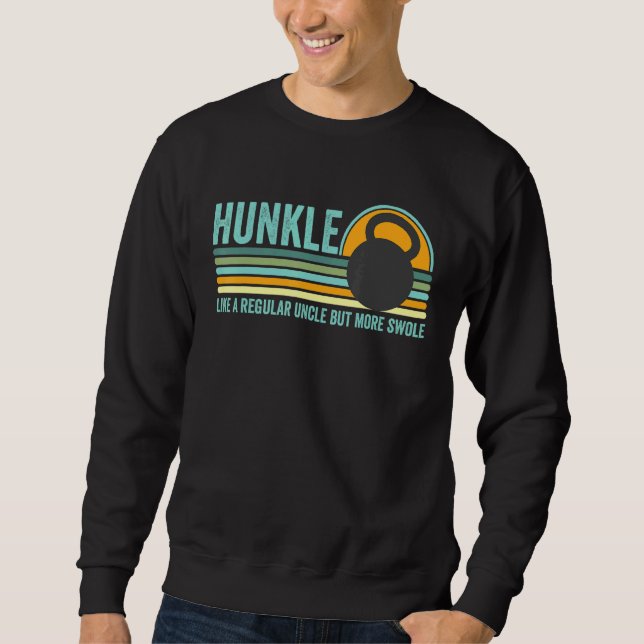 Hunkle Uncle Hunky Onkel Body Builder Swole Meme Sweatshirt (Vorderseite)