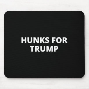 Hunks für Trump - Donald Trump Unterstützer Mousepad