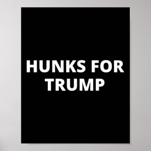 Hunks für Trump - Donald Trump Unterstützer Poster