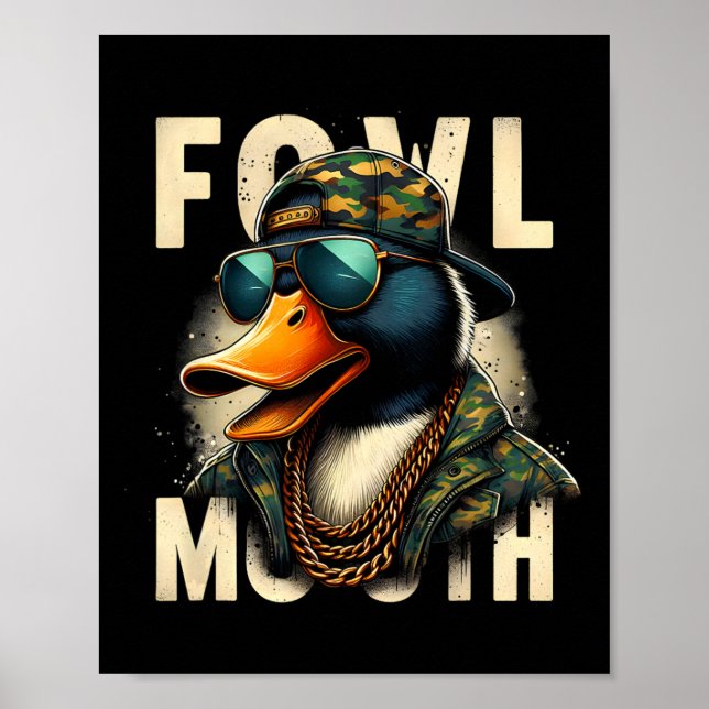 Hunter Fowl Mouth Duck Jagd Goose Hunt Funny Du Poster (Vorne)