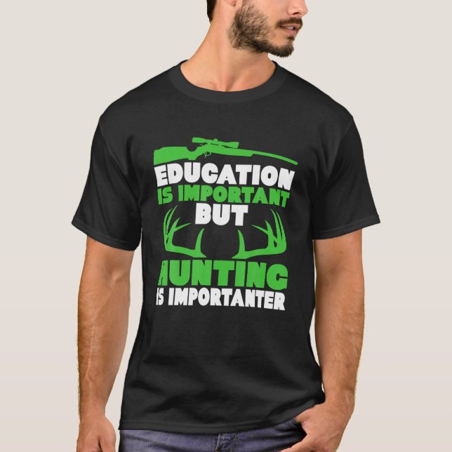 Hunter Funny Quote Meese T-Shirt (Vorderseite)