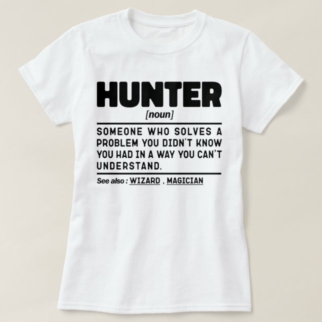 Hunter Noun Definition Jagd Sarcasm Lover Cool T-Shirt (Design vorne)
