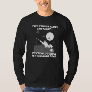Hunter Ole Bird Hund Vogeljagd T-Shirt