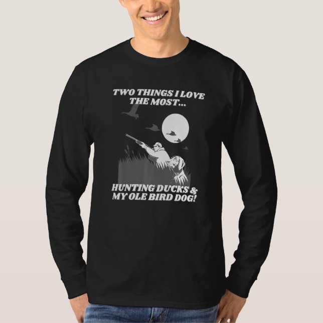 Hunter Ole Bird Hund Vogeljagd T-Shirt (Vorderseite)