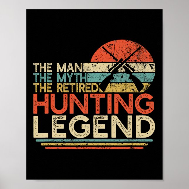 Hunter Retirement Geschenk Man Myth Remüth Jagd Le Poster (Vorne)