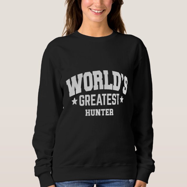 Hunter World's Greatest 2nd Dekor Thema Sweatshirt (Vorderseite)