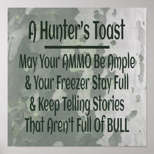 Hunter's Toast Funny Green Camouflage Poster (Vorne)