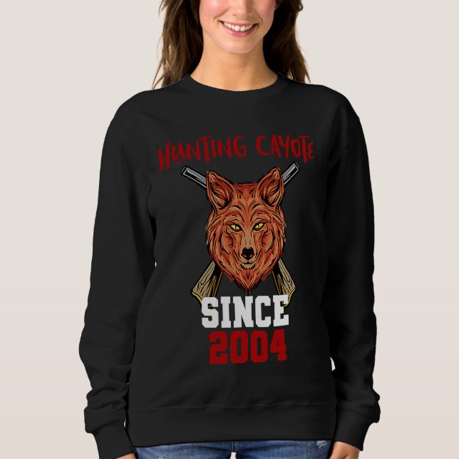 Hunting cayote since 2004 sweatshirt (Vorderseite)