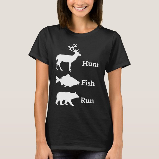 Hunting Fishing Hunt Fish Run Bear T-Shirt (Vorderseite)