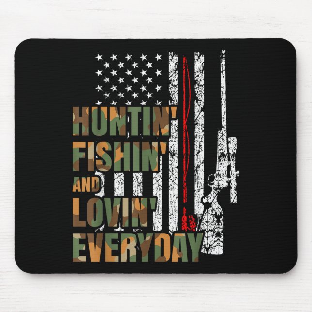 Hunting Fishing Loving Everyday American Deer Hunt Mousepad (Vorne)