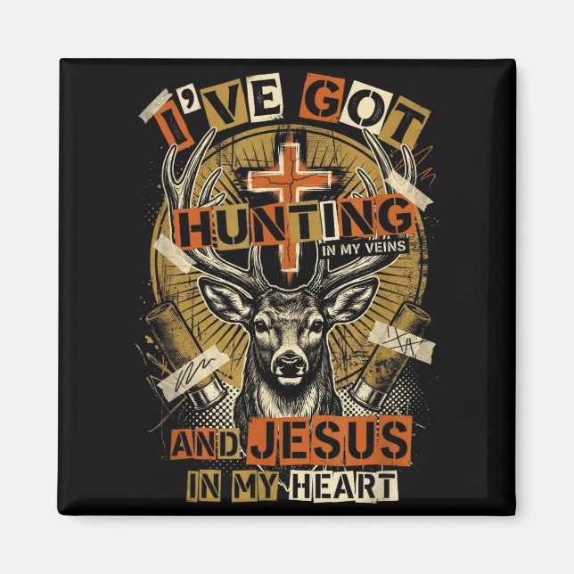 Hunting In My Veins Jesus In Heart Christian Deer  Magnet (Vorne)