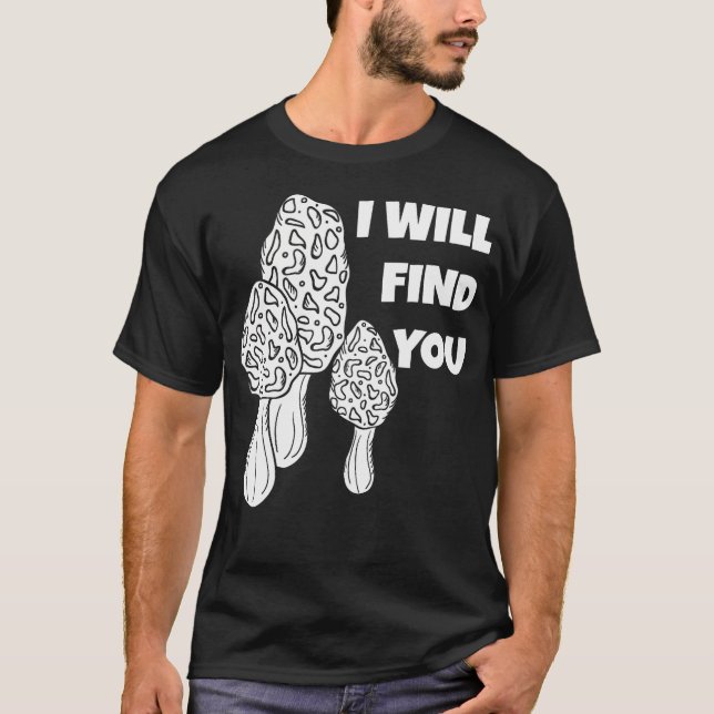 Hunting Morel Mushroom Foraging Mycology Gifts For T-Shirt (Vorderseite)