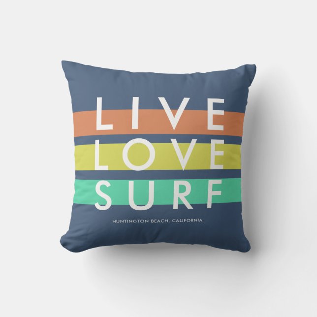 Huntington Beach Live, Liebe, Surf Kissen (Vorderseite)