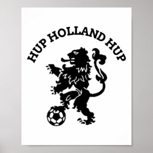Hup Holland Hup Orange Fußll Fußball Ll Reisen Poster