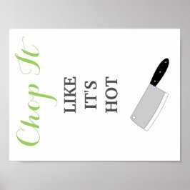 Hupe es, als wäre es eine warme Küche Poster