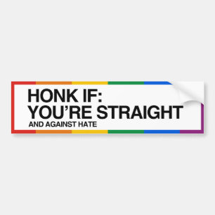 HUPEN SIE, WENN SIE HETERO SIND UND GEGEN HASS - . AUTOAUFKLEBER