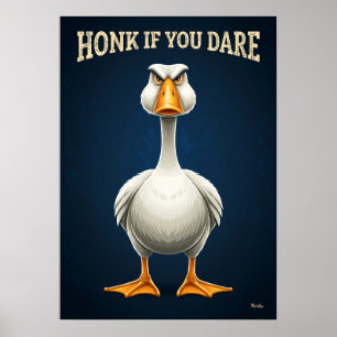 Hupen, wenn du dich traust – Lustige wütende Gänse Poster