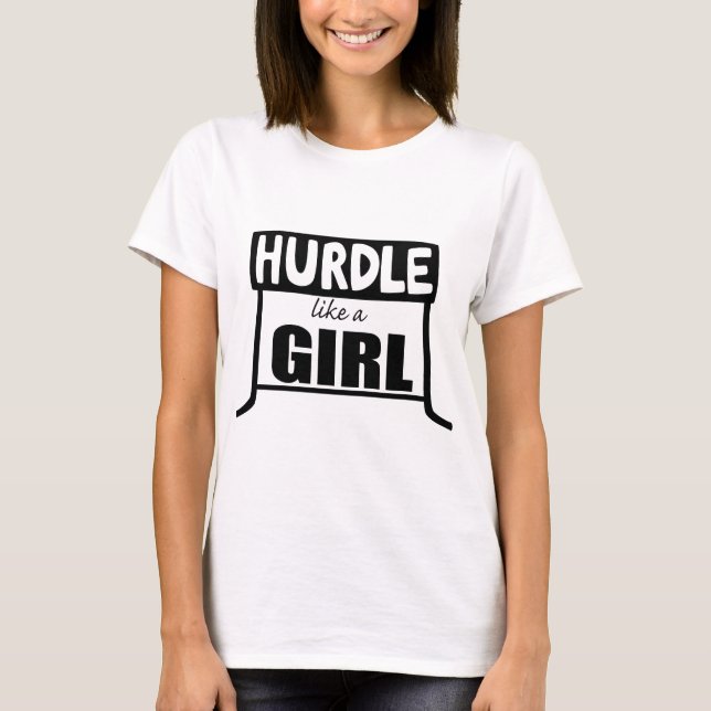 Hürde mögen ein Mädchen T-Shirt (Vorderseite)