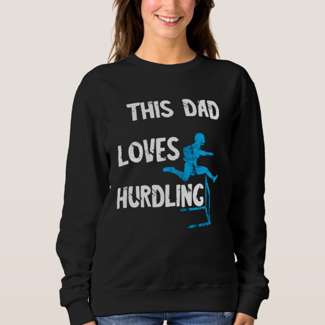 Hurdlelauf Vater Light Tathlet Hurdles Hurdle Runn Sweatshirt (Vorderseite)