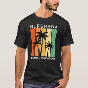 Hurghada Sommerurlaub T-Shirt