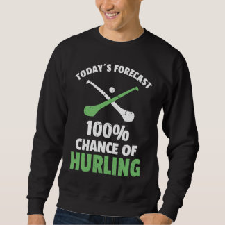 Hurling Saying Hurling Sticks Sweatshirt