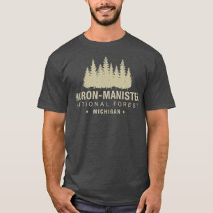 Huron Manis National Forest Michigan T-Shirt